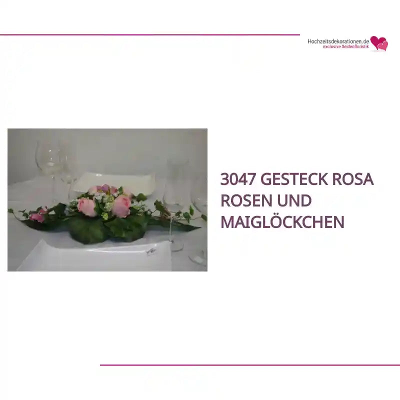 3047 Gesteck rosa Rosen und Maigl&ouml;ckchen by@Outfy