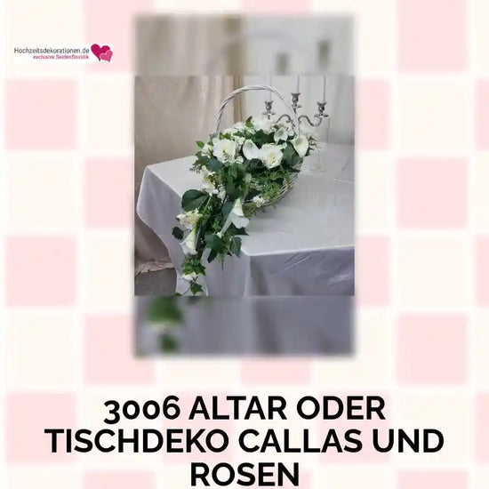 3006 Altar oder Tischdeko Callas und Rosen by@Outfy