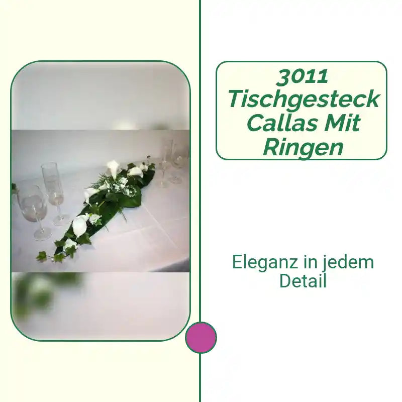 3011 Tischgesteck Callas mit Ringen by@Outfy