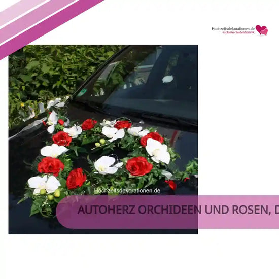 Autoherz Orchideen und Rosen, der Autoschmuck f&uuml;r das Brautauto by@Outfy