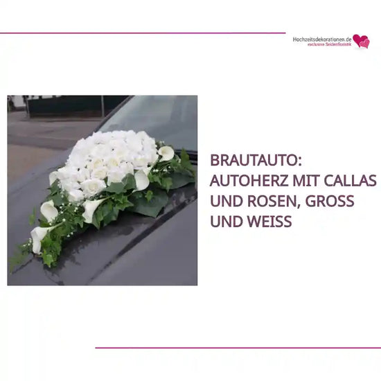 Brautauto: Autoherz mit Callas und Rosen, gro&szlig; und wei&szlig; by@Outfy